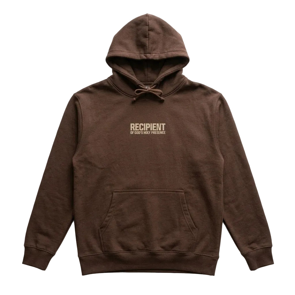 A dark brown pullover hoodie with a drawstring hood and kangaroo pocket, featuring the text 'RECIPIENT OF GOD'S HOLY PRESENCE' printed in beige on the chest, laid flat against a white background.